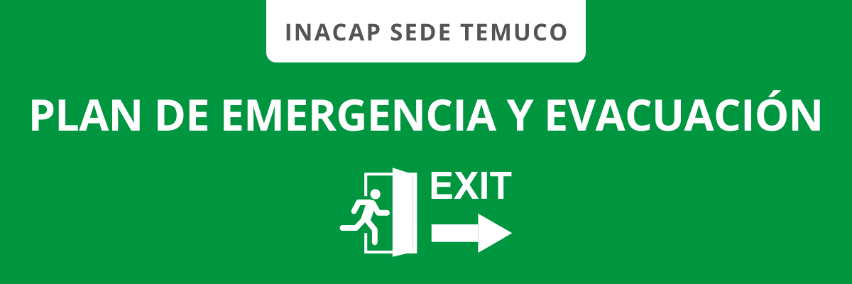 Plan de Emergencias y Evacuación de INACAP Sede Temuco