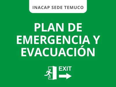 Plan de Emergencias y Evacuación de INACAP Sede Temuco